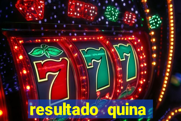 resultado quina giga bicho